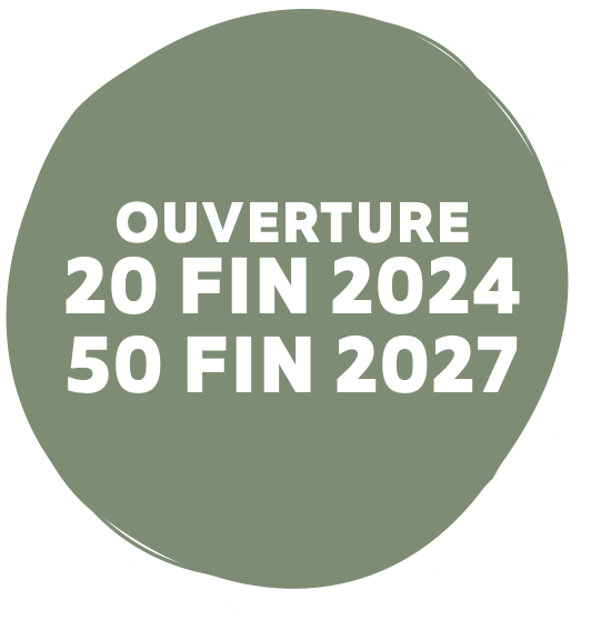 ouverture 20 fin 2024 / 50 fin 2027 ouverture 20 fin 2024 / 50 fin 2027