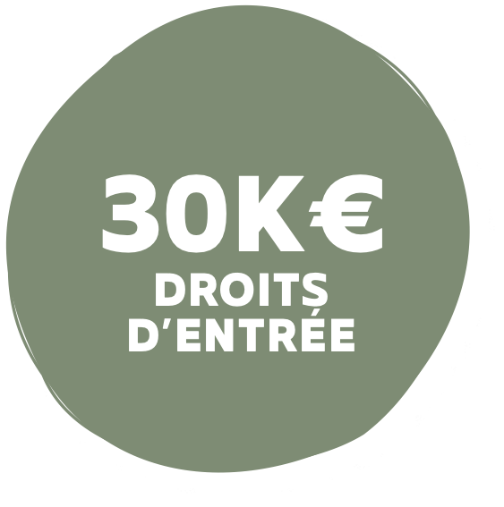30K€ DROITS D'ENTREE
