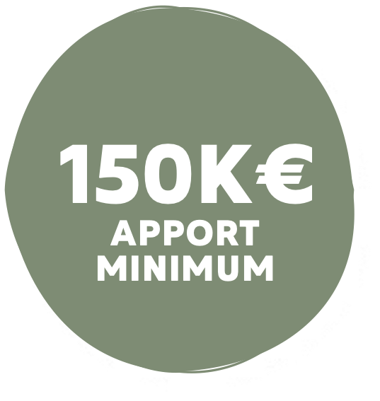 150K 100k€ APPORT MINIMUM